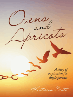 Ovens and Apricots: A Story of Inspiration for Single Parents
