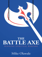 The Battle Axe: Winning Spiritual Warfare