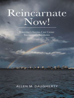 Reincarnate Now!: Yesterday's Storms Can Create Tomorrow's Rainbows