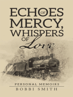 Echoes of Mercy, Whispers of Love: Personal Memoirs