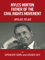 Myles Horton Father of the Civil Rights Movement