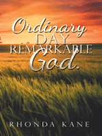 Ordinary Day. Remarkable God.