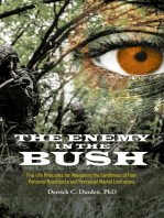 The Enemy in the Bush: Five Life Principles for Navigating the Landmines of Fear, Personal Roadblocks and Perceived Mental Limitations