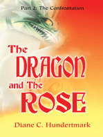 The Dragon and the Rose: Part 2: the Confrontation