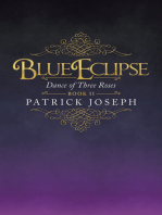 Blue Eclipse Book Ii: Dance of Three Roses