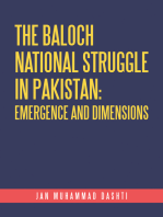 The Baloch National Struggle in Pakistan: Emergence and Dimensions