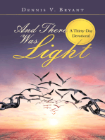 And There Was Light: A Thirty-Day Devotional