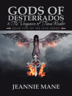 Gods of Desterrados & the Vengeance of Tunui Realm: Book Five of the God Series
