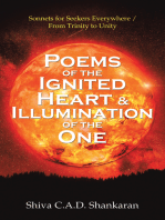 Poems of the Ignited Heart & Illumination of the One: Sonnets for Seekers Everywhere / from Trinity to Unity