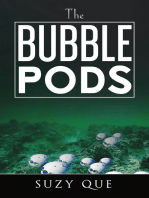 The Bubble Pods