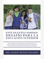 Estudiantes Sordos. Desafio Para La Educacion Superior