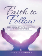 Faith to Follow: The Journey of Becoming a Pastor’s Wife