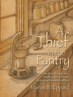 A Thief in the Pantry: A Love Story Through Loss, Resolve, Grief, Faith, and Victory as Alzheimer’s Strikes