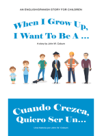 When I Grow Up, I Want to Be a … / Cuando Crezca, Quiero Ser Un…