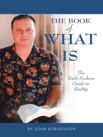 The Book of What Is: The Truth Seekers Guide to Reality