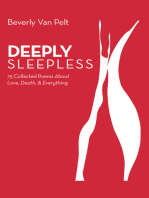 Deeply Sleepless: 75 Collected Poems About Love, Death, & Everything