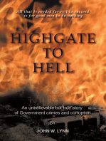 Highgate to Hell: An Unbelievable but True Story of Government Crimes and Corruption