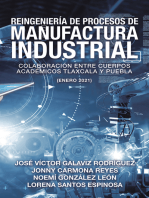 Reingeniería De Procesos De Manufactura Industrial: Colaboración Entre Cuerpos Académicos Tlaxcala Y Puebla (Enero 2021)