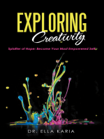 Exploring Creativity: Splatter of Hope: Become Your Most Empowered Self