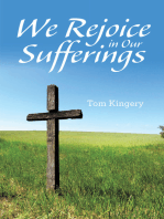 We Rejoice in Our Sufferings