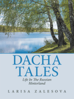 Dacha Tales: Life in the Russian Hinterland