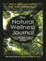 The Natural Wellness Journal: A Lay person’s guide to your Natural Health Systems