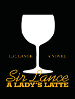 Sir Lance: a Lady’s Latte