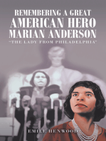 Remembering a Great American Hero Marian Anderson: “The Lady from Philadelphia”