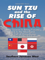 Sun Tzu and the Rise of China: Why Taiwan Is Being Forced Back to the Mainland, the Fall of Hong Kong and Other Collected Essays