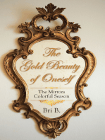 The Gold Beauty of Oneself: The Mirrors Colorful Season