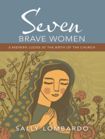 Seven Brave Women: A Midwife Looks at the Birth of the Church