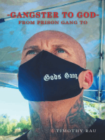 Gangster to God: From Prison Gang to God's Gang