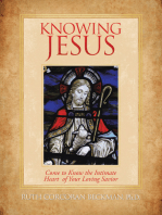 Knowing Jesus: Come to Know the Intimate Heart  of Your Loving Savior