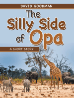 The Silly Side of Opa: A Short Story