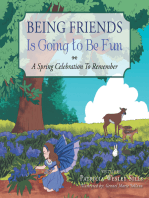 Being Friends Is Going to Be Fun: A Spring Celebration to Remember