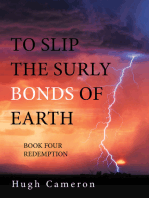 To Slip the Surly Bonds of Earth: Book Four Redemption