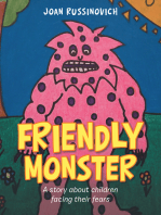Friendly Monster: A Story About Children Facing Their Fears