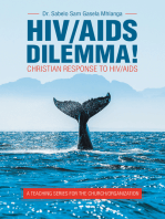 Hiv/Aids Dilemma!: Christian Response to Hiv/Aids