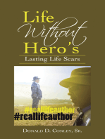 Life Without Hero's: Lasting Life Scars