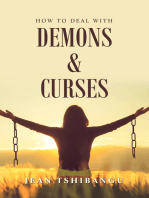 How to Deal with Demons & Curses