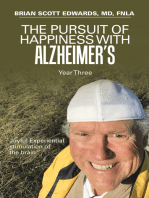 The Pursuit of Happiness with Alzheimer’s Year Three