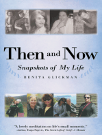 Then and Now: Snapshots of My Life