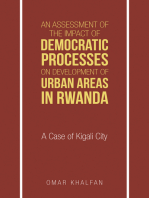 An Assessment of the Impact of Democratic Processes on Development of Urban Areas in Rwanda: A Case of Kigali City