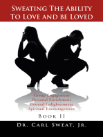 Sweating the Ability to Love and Be Loved: Book Ii
