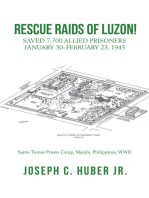 Rescue Raids of Luzon!: Saved 7,700 Allied Prisoners  January 30–February 23, 1945