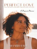 Perfect Love - One Woman's Journey from Flesh to Faith: A Musical Memoir