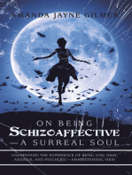 On Being Schizoaffective—A Surreal Soul: Understand the Experience of Being Low, High, Anxious, and Psychotic—An Existential View