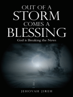 Out of a Storm Comes a Blessing: God Is Breaking the News