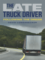 The Late Truck Driver: Following the Dream