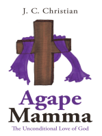 Agape Mamma: The Unconditional Love of God